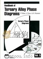 HANDBOOK OF TERNARY ALLOY PHASE DIAGRAMS VOLUME 5 PDF电子版封面 0871705303 P·VILLARS,A·PRINCE & H·OKAMOTO