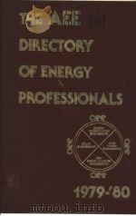 TEH AEE DIRECTORY OF ENERGY PROFESSIONALS 1979-1980 1979 PDF电子版封面 0915586134