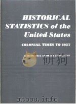 HISTORICAL STATISTICS of the United States Colonial Times to 1957 PDF电子版封面 A STATISTICAL ABSTRACT SUPPLEM
