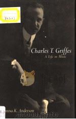 Charles T.Griffes A Life in Music PDF电子版封面 1560981911 Donna K.Anderson