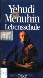 Yehudi Menuhin LEBENSSCHULE 1986 PDF电子版封面
