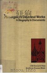 Musorgsky's Days and Works A Biography in Documents PDF电子版封面 0835713245 Alexandra Orlova
