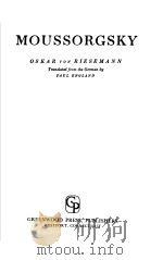 MOUSSORGSKY OSKAR VON RIESEMANN 1970 PDF电子版封面 FAUL ENGLAND