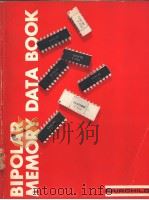 BIPOLAR MEMORY DATA BOOK Bipolar Memory Bipolar Memory 5 PDF电子版封面