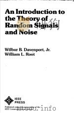 An Introduction to the Theory of Random Signals and Noise     PDF电子版封面  0879422351   