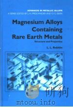 Magnesium Alloys Containing Rare Earth Metals PDF电子版封面 0415284147