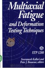 Multiaxial Fatigue and Deformation Testing Techniques PDF电子版封面 0803120451