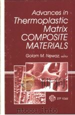 Advances in Thermoplastic Matrix Composite Materials     PDF电子版封面  0803112726   