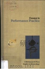 ESSAYS IN PERFORMANCE PRACTICE PDF电子版封面 0835713512
