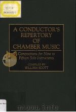 A CONDUCTOR'S REPERTORY OF CHAMBER MUSIC PDF电子版封面 0313289794 WELLIAM SCOTT