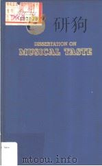 DISSERTATION ON MUSICAL TASTE PDF电子版封面 0306710854