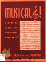 MUSICALS! DIRECTING SCHOOL AND COMMUNITY THEATRE PDF电子版封面 0810833239