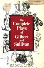 THE COMPLETE OLAYS OF GILBERT AND SULLIVAN     PDF电子版封面  0393008282  W.S.GILBERT 