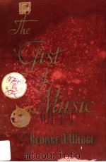 THE GIST OF MUSIC A READY DEY TO MUSICAL UNDERSTANDING AND ENJOYMENT     PDF电子版封面    GEORGE A.WEDGE 