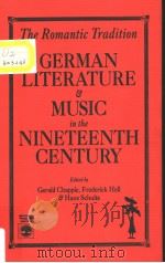 THE GERMAN LITERATURE AND MUSIC IN THE NINETEENTH CENTURY PDF电子版封面 081918165X