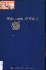 SCHUMANN AS CRITIC     PDF电子版封面  0306707853  LEON B.PLANTINGA 