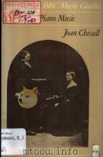 BBC MUSIC GUIDES SCHUMANN PIANO MUSIC PDF电子版封面 0295952520 JOAN CHISSELL