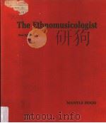 THE ETHNOMUSICOLOGIST NEW EDITION PDF电子版封面 0873382803 MANTLE HOOD