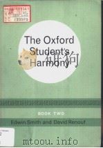 THE OXFORD STUDENT'S HARMONY PDF电子版封面 EDWIN SMITH DAVID RENOUF