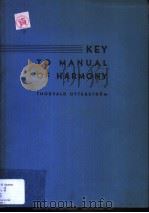 KEY TO MANUAL OF HARMONY     PDF电子版封面    THORVALD OTTERSTRM 