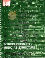 INRTODUCTION TO MUSIC AS STRUCTURE PDF电子版封面 0201074982 WILLIAM THOMSON