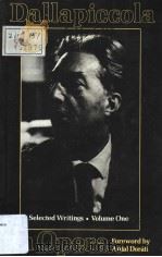 DALLAPICCOLA ON OPERA SELECTED WRITINGS OF LUIGI DALLAPICCOLA VOLUME ONE PDF电子版封面 0907689108 RUDY SHACKELFORD