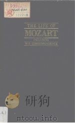 THE LIFE OF MOZART INCLUDING HIS CORRESPONDENCE     PDF电子版封面  0306795604  EDWARD HOLMES 