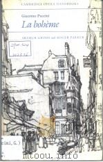 GIACOMO PUCCINI LA BOBEME PDF电子版封面 0521219137 ARTHUR GROOS AND ROGER PARKER