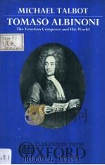 TOMASO ALBINONI The Venetian Composer and His World（1990 PDF版）