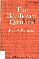 THE BEETHOVEN QU ARTETS 1967 PDF电子版封面 0193151456 JOSEPH KERMAN