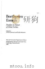 Beethoven Essays Studies in Honor of Elliot Forbes PDF电子版封面 Lewis Lockwood and Phyllis Ben