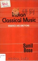 Indian Classical Music Essence and Emotions PDF电子版封面