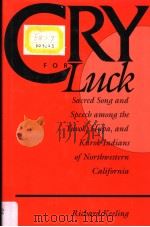 CRY FOR LUCK 1992 PDF电子版封面 0520075609 RICHARD KEELING