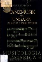 TANZMUSIK AUS UNGARN IM 16.UND 17.JAHRHUNDERT PDF电子版封面 BENCE SZABOLCSI