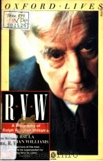 R.V.W A BIOGRAPHY OF RALPH VAUGHAN WILLIAMS 1964 PDF电子版封面 0192820826 Ursula Vaughan Williams