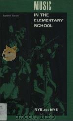 MUSIC IN THE ELEMENTARY SCHOOL     PDF电子版封面     
