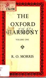 THE OXFORD HARMONY VOLUME ONE 1946 PDF电子版封面 0193173158 R.O.MORRIS