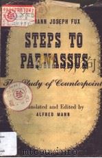 STEPS TO PARNASSUS The Study of Counterpoint PDF电子版封面