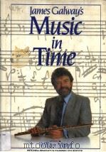 James Galway's:Music in Time PDF电子版封面 William Mann