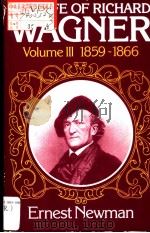 THE LIFE OF RICHARD WAGNER VOLUME III 1859-1866 PDF电子版封面 0521290961 ERNEST NEWMAN