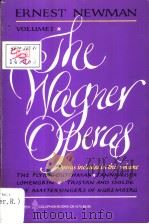 THE WAGNER OPERAS VOLUME I PDF电子版封面 0060910735 ERNEST NEWMAN