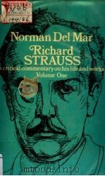 RICHARD STRAUSS  A CRITICAL COMMENTRAY ON HIS LIFE AND WORKS  VOLUME ONE（1962 PDF版）