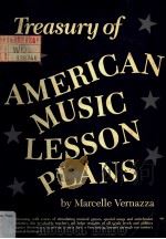 TREASURY OF AMERICAN MUSIC LESSON PLANS PDF电子版封面 0139306514