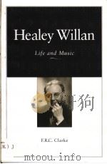 Healey Willan:Life and Music PDF电子版封面 0802081363 F.R.C.CLARKE