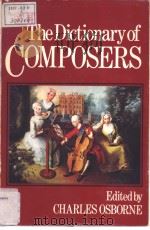 THE DICTIONARY OF COMPOSERS PDF电子版封面 0800821947