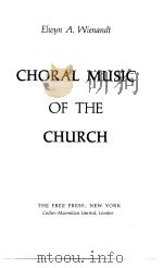 CHORAL MUSIC OF THE CHURCH（ PDF版）