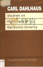 Studies on the Origin of Harmonic Tonality Carl Dahlhaus PDF电子版封面 0691091358 Robert O.Gjerdingen