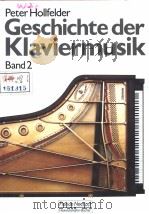 GESCHICHTE DER KLAVIERMUSIK BAND 2 PDF电子版封面 3795904366