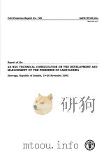 FAOF SIHERIES REPORT NO.720 REPORT OF THE AD HOC TECHNICAL CONSULTATION ON THE DEVELOPMENT AND MANAG PDF电子版封面 9251054658