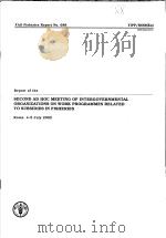 FAO FISHERIES REPORT NO.688 REPORT OF THE SECOND AD HOC MEETING OF INTERGOVERNMENTAL ORGANIZATIONS O PDF电子版封面 925104824X